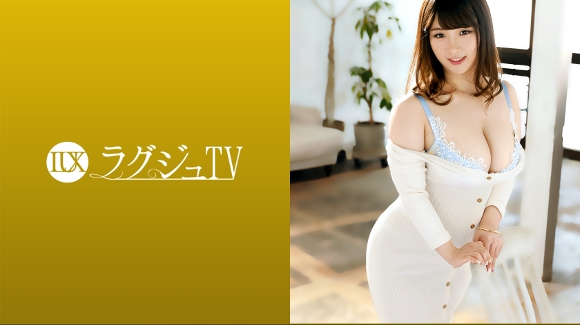LUXU-1427 Luxury TV 1426 "My body is aching …" I have been sexless for 3 years and my desires have accumulated and my body is the limit of patience! A horny wife who exposes her sensitive big tits and big butt, accepts other sticks and immerse