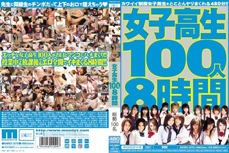 MIBD-372 100 Schoolgirls 8 Hours